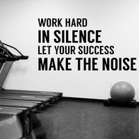 Work Hard In Silence Motivational Quote Wall Sticker Decal (Multiple Colors & Sizes)
